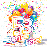 GIF pour un 53e anniversaire avec un grand chiffre 53, des ballons multicolores, des confettis et des rubans, accompagné du texte 'Bonne Fête!' sur un fond festif.