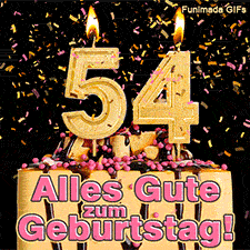 Eine Torte mit Schokoguss, rosa Perlen und einer brennenden goldenen 54. Goldene Schnipsel wirbeln herab. Aufschrift im Bild: Alles Gute zum Geburtstag!