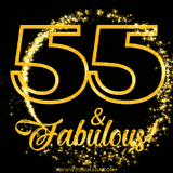A celebratory animated graphic reads '55 & Fabulous!', rendered in sparkly gold text on a black background with starburst animations.