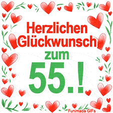 Animierte Grafik mit dem Spruch „Herzlichen Glückwunsch zum 55.!“. Der Text ist von einem funkelnden Rahmen aus roten Herzen und grünen Blättern auf weißem Hintergrund umgeben.