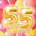Fantastic Gold Number 55 Balloons Happy Birthday Card (Moving GIF)