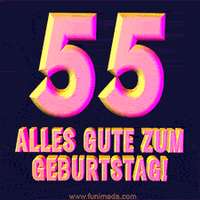 Ein modernes animiertes GIF mit 3D-Text. Der Text im Bild lautet 'Alles Gute zum 55. Geburtstag!'