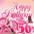 Beautiful Roses & Butterflies - 56 Years Happy Birthday Card for Her