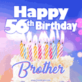 Happy 56th Birthday, Brother! Animated GIF.