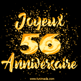GIF animé joyeux anniversaire pour 56 ans avec des lettres dorées scintillantes et le chiffre 56 entouré de confettis dorés sur un fond noir.