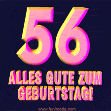 Ein modernes animiertes GIF mit 3D-Text. Der Text im Bild lautet 'Alles Gute zum 56. Geburtstag!'