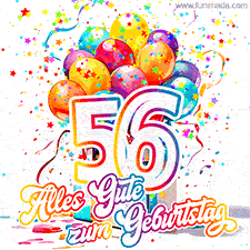 Ein lebendiges Geburtstags-GIF mit bunten Ballons, animiertem Konfetti, der Zahl 56 und den Worten 'Alles Gute zum Geburtstag' in dekorativer Schriftart.