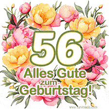 Ein elegantes GIF mit einem Blumenkranz in zarten Tönen, der großen Zahl 56 und den Worten 'Alles Gute zum Geburtstag'.
