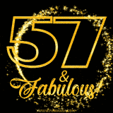 A celebratory animated graphic reads '57 & Fabulous!', rendered in sparkly gold text on a black background with starburst animations.