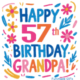 A cheerful, hand-drawn style animation wishing 'Happy 57th Birthday Grandpa!'. The colorful, playful text is surrounded by a wreath of pink, yellow, and blue flowers that shimmer softly.