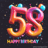 A vibrant age-specific birthday short animation displays the number '58' in shiny balloon-like letters with the words 'Happy Birthday' underneath. The dark background is punctuated with festive stars and balloons.