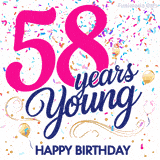 Colorful animated birthday GIF displaying the text '58 years Young' in bright pink and navy blue, with confetti falling and gold balloons floating.