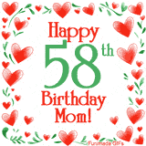 An animated GIF with the text 'Happy 58th Birthday Mom!' surrounded by a sparkling frame of hand-drawn red hearts and green leaves on a white background.