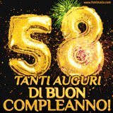 Palloncini dorati a forma del numero 58, accompagnati da scintille e fuochi d'artificio su sfondo nero, con il messaggio 'Tanti auguri di Buon Compleanno!'.