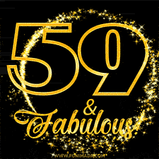 A celebratory animated graphic reads '59 & Fabulous!', rendered in sparkly gold text on a black background with starburst animations.