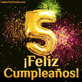 GIF animado con globos dorados en forma del número 5, acompañado de fuegos artificiales de colores y la frase '¡Feliz cumpleaños!' en letras vibrantes.