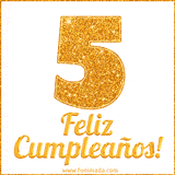 Imagen animada con el número 5 en diseño dorado brillante acompañado de la frase 'Feliz cumpleaños' sobre un fondo blanco simple y elegante.