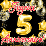GIF animé pour un 5e anniversaire avec des ballons dorés en forme de 5, entourés de ballons scintillants et du texte 'Joyeux Anniversaire!' en écriture élégante.