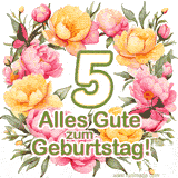 Ein elegantes GIF mit einem Blumenkranz in zarten Tönen, der großen Zahl 5 und den Worten 'Alles Gute zum Geburtstag'.
