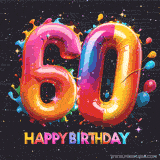 A vibrant age-specific birthday short animation displays the number '60' in shiny balloon-like letters with the words 'Happy Birthday' underneath. The dark background is punctuated with festive stars and balloons.