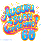 GIF animata con la scritta 'Auguri di Buon Compleanno 60' in colori vivaci e stile artistico festoso.