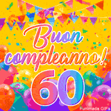 Un GIF animato per un 60° compleanno, Presenta il testo 'Buon Compleanno 60' su uno sfondo giallo vivo con palloncini colorati, festoni e una pioggia di coriandoli.