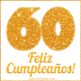 Imagen animada con el número 60 en diseño dorado brillante acompañado de la frase 'Feliz cumpleaños' sobre un fondo blanco simple y elegante.