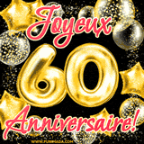 GIF animé pour un 60e anniversaire avec des ballons dorés en forme de 60, entourés de ballons scintillants et du texte 'Joyeux Anniversaire!' en écriture élégante.