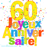 GIF animé pour un 60e anniversaire avec le chiffre 60 en couleurs vives, le texte 'Joyeux Anniversaire!' et une explosion de confettis multicolores.
