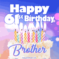 Happy 61st Birthday, Brother! Animated GIF.