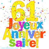 GIF animé pour un 61e anniversaire avec le chiffre 61 en couleurs vives, le texte 'Joyeux Anniversaire!' et une explosion de confettis multicolores.