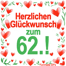 Animierte Grafik mit dem Spruch „Herzlichen Glückwunsch zum 62.!“. Der Text ist von einem funkelnden Rahmen aus roten Herzen und grünen Blättern auf weißem Hintergrund umgeben.