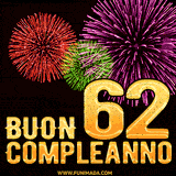 Animazione di fuochi d'artificio colorati con il numero 62 in oro brillante e la scritta 'Buon Compleanno' su uno sfondo nero festivo ed elegante.
