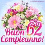 Bouquet animato con rose rosa, margherite e altri fiori colorati, con il numero 62 e la scritta 'Buon Compleanno!' in stile elegante e luminoso.