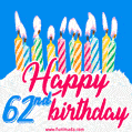 Animated Happy 62nd Birthday Card with Cake and Lit Candles