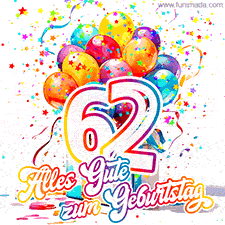 Ein lebendiges Geburtstags-GIF mit bunten Ballons, animiertem Konfetti, der Zahl 62 und den Worten 'Alles Gute zum Geburtstag' in dekorativer Schriftart.