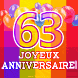 GIF animé 63 ans avec des ballons colorés, un grand chiffre 63 et 'Joyeux Anniversaire!' sur un fond éclatant.