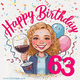 An animated birthday GIF featuring a smiling cartoon woman holding a glass of wine. Text reads 'Happy Birthday 63' surrounded by colorful balloons and confetti.