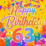 A bright and colorful animation for a 63rd birthday, The greeting is set against a yellow backdrop with animated confetti, colorful bunting at the top, and balloons at the bottom.
