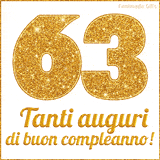 GIF animata per un 63° compleanno, Mostra il numero 63 in grandi caratteri dorati pieni di glitter scintillante, Sotto, la scritta 'Tanti auguri di buon compleanno!' in un elegante oro.