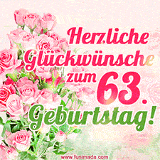 Ein elegantes Geburtstagsgeschenk für sie mit den Worten 'Herzlichen Glückwünsche zum 63. Geburtstag' und einem Strauß rosa Rosen.