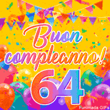 Un GIF animato per un 64° compleanno, Presenta il testo 'Buon Compleanno 64' su uno sfondo giallo vivo con palloncini colorati, festoni e una pioggia di coriandoli.