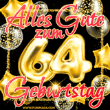 A vibrant greeting card featuring colorful balloons in the background with the large number '64' and the words 'Happy Birthday!' in glowing, bold text