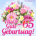 Alles Gute zum 65. Geburtstag schöne Blumen gif