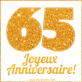 GIF animé joyeux anniversaire pour 65 ans avec un chiffre 65 brillant en or et le texte 'Joyeux Anniversaire!' en écriture élégante sur un fond blanc.
