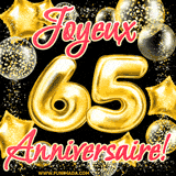 GIF animé pour un 65e anniversaire avec des ballons dorés en forme de 65, entourés de ballons scintillants et du texte 'Joyeux Anniversaire!' en écriture élégante.