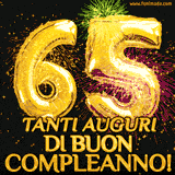 Palloncini dorati a forma del numero 65, accompagnati da scintille e fuochi d'artificio su sfondo nero, con il messaggio 'Tanti auguri di Buon Compleanno!'.