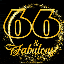 A celebratory animated graphic reads '66 & Fabulous!', rendered in sparkly gold text on a black background with starburst animations.