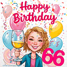 An animated birthday GIF featuring a smiling cartoon woman holding a glass of wine. Text reads 'Happy Birthday 66' surrounded by colorful balloons and confetti.