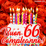 GIF animata per un 66° compleanno, Mostra una torta bianca con candeline colorate accese e coriandoli, di fronte a un muro di rose rosse, Il testo dice 'Buon 66 compleanno!'.